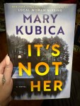 Lil Red’s Book Club: It’s Not Her By Mary Kubica&nbsp;Edition